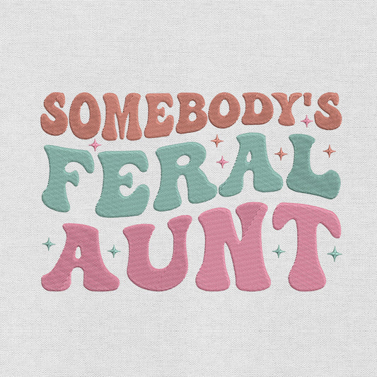Somebody's Feral Aunt embroidery designs file for machine, instant download DST, EXP, JEF