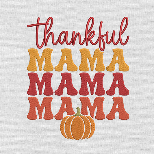 Thankful Mama embroidery designs file for machine, instant download DST, EXP, JEF